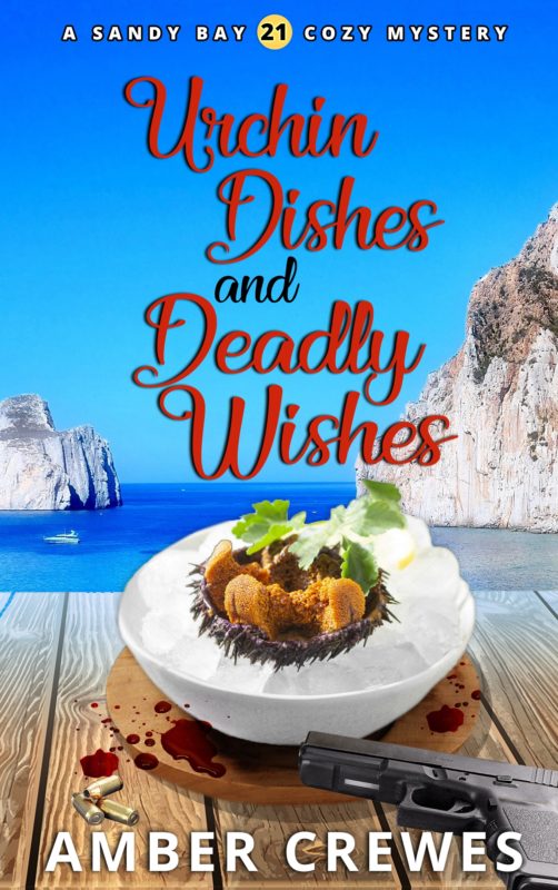 Urchin Dishes and Deadly Wishes