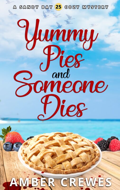 Yummy Pies and Someone Dies